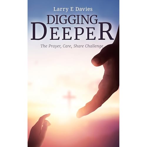 Digging Deeper [Written by Larry E Davies] episode artwork