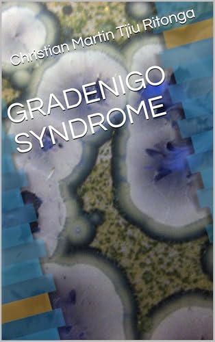 GRADENIGO SYNDROME (Ear Nose Throat Book 1) (English Edition)