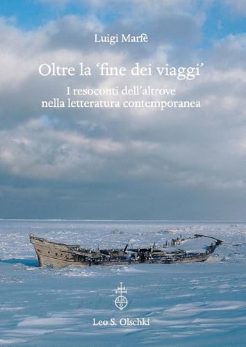  Oltre la «fine dei viaggi». I resoconti dell\'altrove nella letteratura contemporanea
