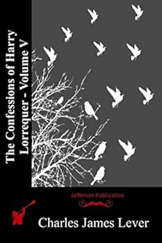 Paperback The Confessions of Harry Lorrequer - Volume V Book