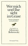 Wer mich und Ilse sieht im Grase. Deutsche Liebesgedichte des 18. Jahrhunderts