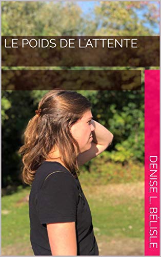 Le poids de l'attente