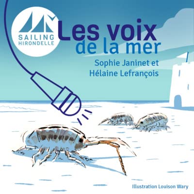 Les voix de la mer - &Eacute;pisode 3/3 : Le talitre
