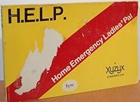 H.E.L.P.: Home Emergency Ladies' Pal B0013SU4B8 Book Cover