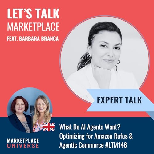 What Do AI Agents Want? Optimizing for Amazon Rufus & Agentic Commerce #LTM146