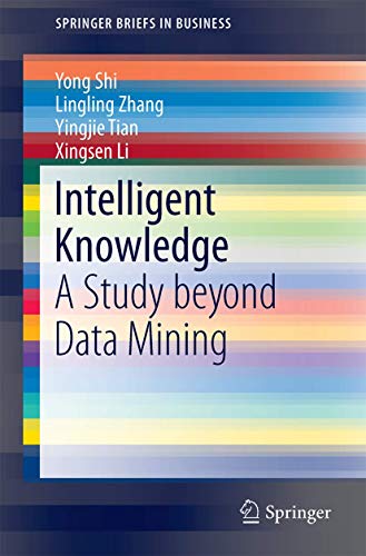 Intelligent Knowledge: A Study Beyond Data Mining (Springerbriefs in Business) view 2