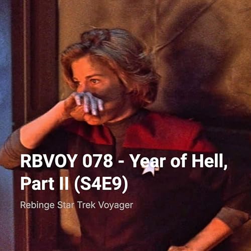 RBVOY 078 – Year of Hell, Part II (S4E9)