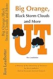 orange rono occasion  Big Orange, Black Storm Clouds and More: A History of the University of Tennessee by Ron Leadbetter Retired Associate General Counsel Ron