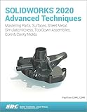 SOLIDWORKS 2020 Advanced Techniques