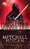 Corruption (The Necromancer's Key Book 2)