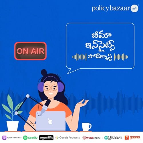 PolicyBazaar - Telugu - బీమా ఇన్&zwnj;సైట్స్ Podcast Por Policybazaar arte de portada
