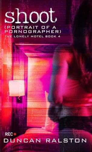 Shoot: Portrait of a Pornographer