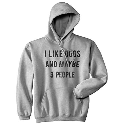 I Like Dogs And Maybe 3 People Hoodie Funny Dog Lover Sweatshirt Cool Top (Heather Grey) - Xl #TOP18