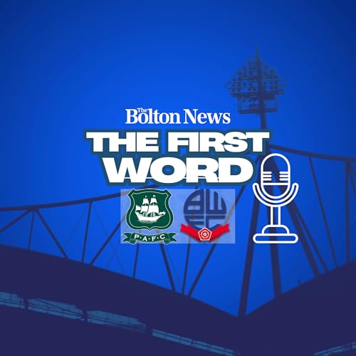 The First Word - Plymouth Argyle v Bolton Wanderers
