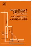 Separation of Isotopes of Biogenic Elements in Two-phase Systems