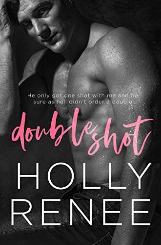 Double Shot: An Enemies-to-Lovers Office Romance (The Rock Bottom Series Book 2)