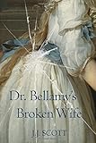 Dr. Bellamy's Broken Wife