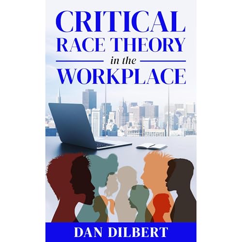 Critical Race Theory in the Workplace by Dan Dilbert episode artwork