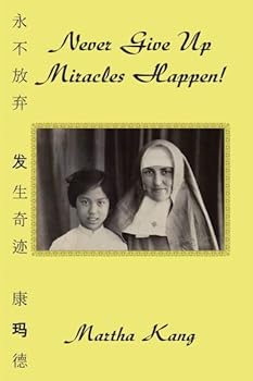 Paperback Never Give Up: Miracles Happen! Book