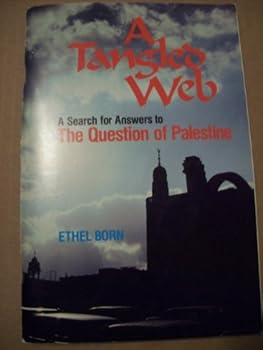 Paperback A tangled web: A search for answers to the question of Palestine Book