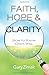 Faith, Hope, and Clarity: How to Know God's Will