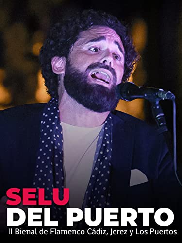 Recital de Selu del Puerto. II Bienal de Flamenco Cádiz, Jerez y Los Puertos