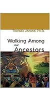 Walking among Our Ancestors 1641360755 Book Cover