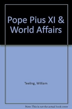 Hardcover Pope Pius XI and World Affairs Book