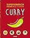 Produktbild SUPER EINFACH - CURRYS: Kochen mit 5-6 Zutaten