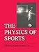 The Physics of Sports, Vol. 1
