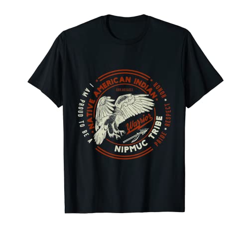 Nipmuc Tribe Native American Indian Proud Respect Honor T-Shirt