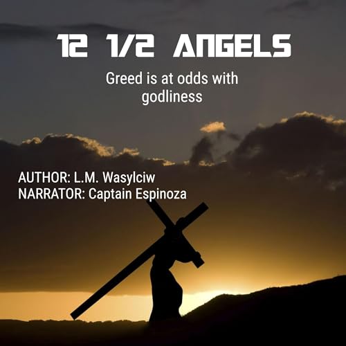 12 1/2 Angels Audiolivro Por L.M. Wasylciw capa