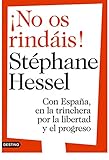 ¡No os rindáis!: Con España, en la trinchera por la libertad y el progreso (Imago Mundi)...