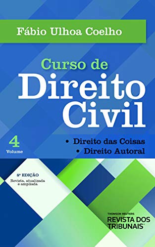 Curso de direito civil: direito das coisas : direito autoral - volume 4
