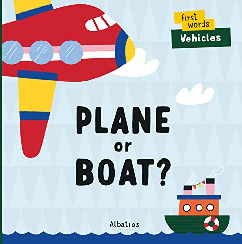 Plane or Boat? (First Words, 2)