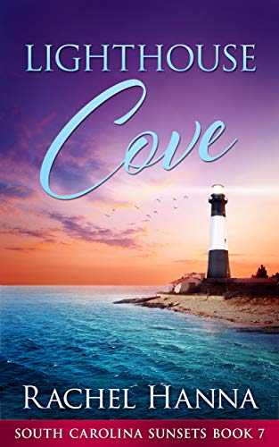 Lighthouse Cove (South Carolina Sunsets Book 7) cover