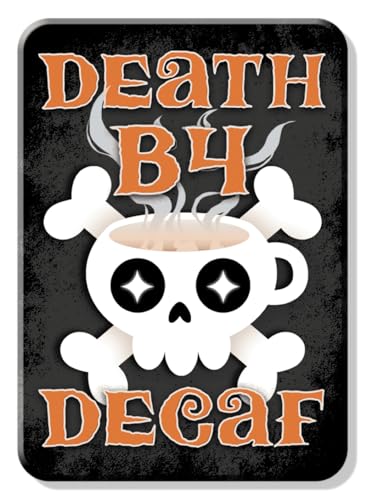 Desperate Enterprises Death B4 Decaf Refrigerator Magnet - Funny Fridge Magnets for Work, Home & School - Made in The USA