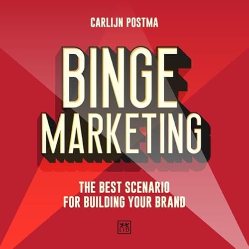 Binge Marketing Audiolivro Por Carlijn Postma capa