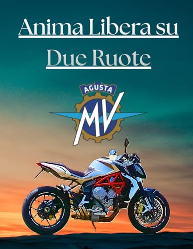  Anima Libera su Due Ruote: Il Tuo Diario di Viaggio Personale. Planner per Viaggi in Moto 2026, Logbook del Motociclista e Diario delle Avventure.