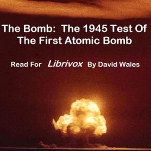 『01 - Bomb- The 1945 Test of the First Atomic Bomb by Various』のカバーアート