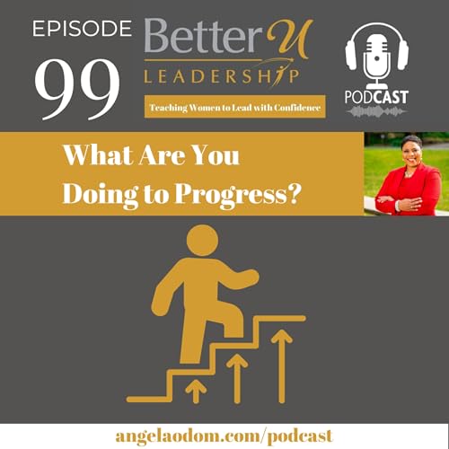 S2023 EP99: What are You Doing to Progress?