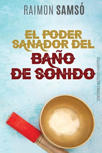 El Poder Sanador del Baño de Sonido
