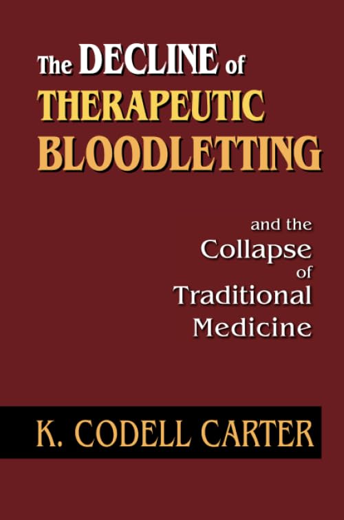 The Decline of Therapeutic Bloodletting and the Collapse of Traditional Medicine