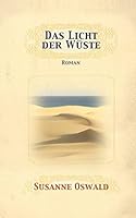 Das Licht der Wueste: Roman 3952439363 Book Cover