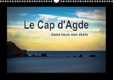 Le Cap d'Agde dans tous ses états (Calendrier mural 2022 DIN A3 horizontal): Entre ports et plages, Le Cap d'Agde est la capitale des vacances (Calendrier mensuel, 14 Pages )