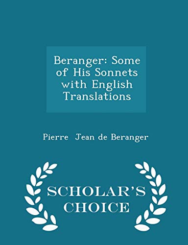 Beranger: Some of His Sonnets with English Tran... 129609135X Book Cover