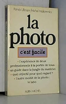 La photo, c'est facile (French Edition)