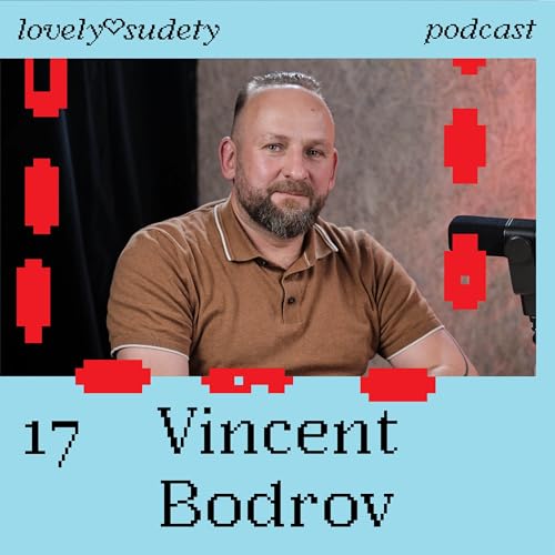 #17 Vincent Bodrov: Plzeň jih je místní Bavorsko a Karlovarský kraj ho musí získat