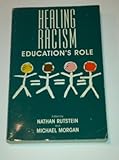 Healing Racism: Education's Role