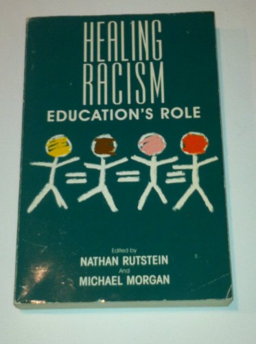 Healing Racism: Education's Role 0963300733 Book Cover